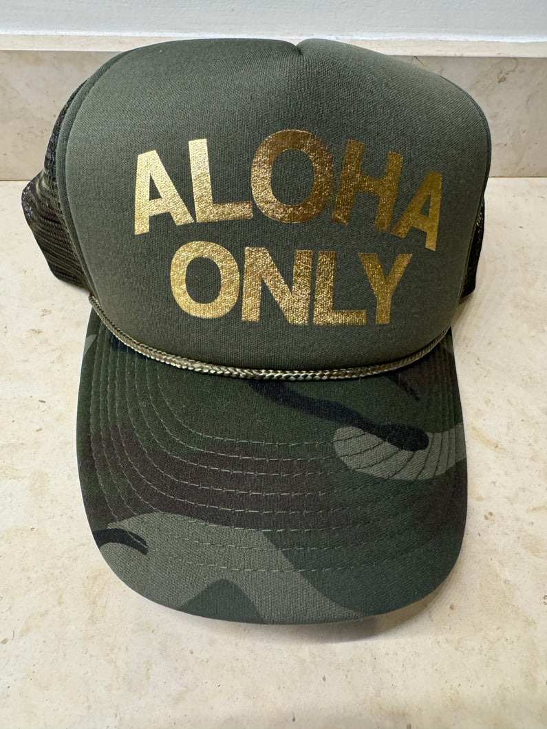 Aloha Only Trucker Hat| Camouflage